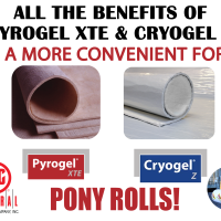 PYROGEL XTE AND CRYOGEL Z PONY ROLLS FROM GENERAL INSULATION CO.!